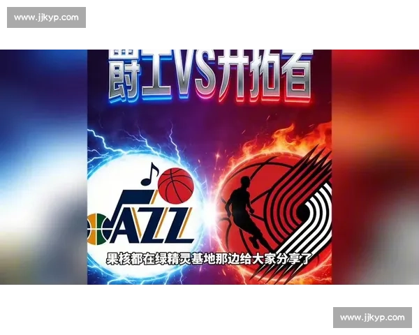 NBA直播吧今日焦点比赛精彩预告 关键对决一触即发 不容错过